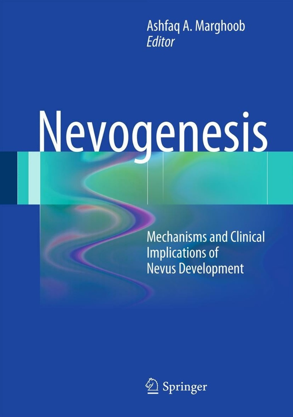 Nevogenesis Mechanisms and Clinical Implications of Nevus Development 1st Edition â€“ PDF/EPUB Version Downloadable