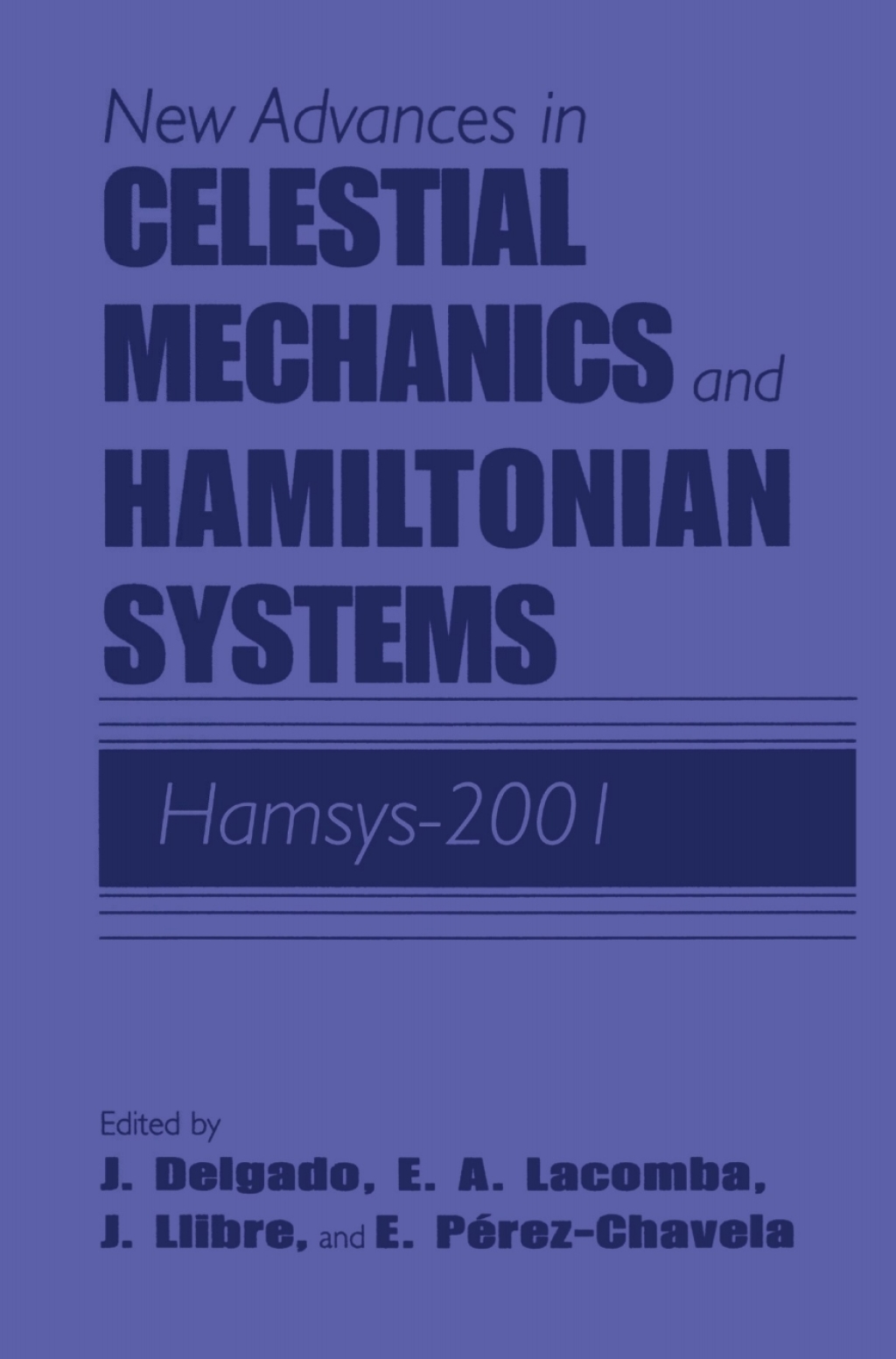 New Advances in Celestial Mechanics and Hamiltonian Systems HAMSYS-2001 1st Edition â€“ PDF/EPUB Version Downloadable