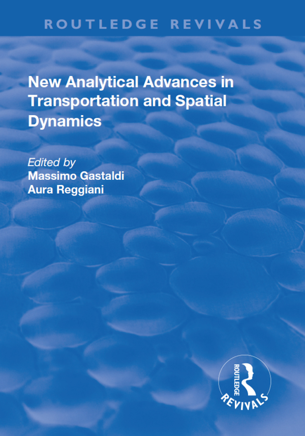 New Analytical Advances in Transportation and Spatial Dynamics 1st Edition â€“ PDF/EPUB Version Downloadable