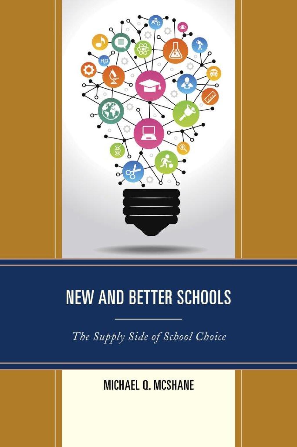 New and Better Schools The Supply Side of School Choice 1st Edition â€“ PDF/EPUB Version Downloadable