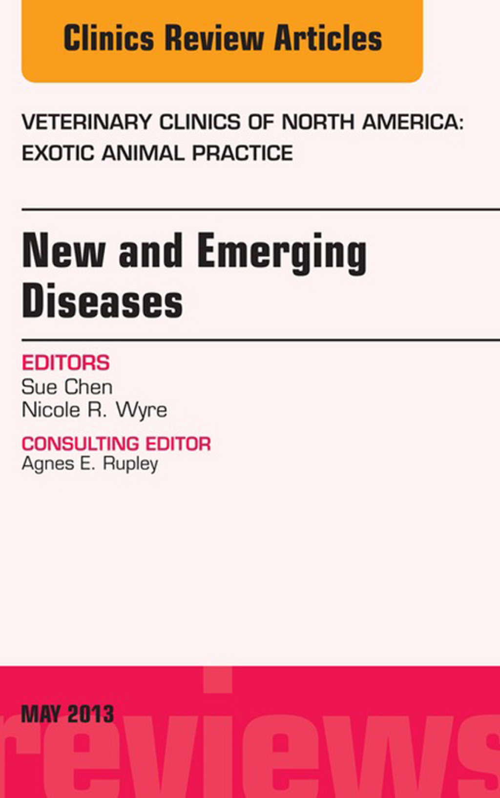New and Emerging Diseases, An Issue of Veterinary Clinics: Exotic Animal Practice  â€“ PDF/EPUB Version Downloadable