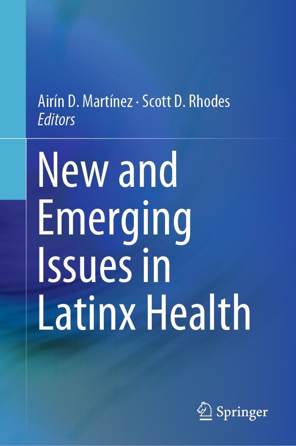 New and Emerging Issues in Latinx Health  â€“ PDF/EPUB Version Downloadable