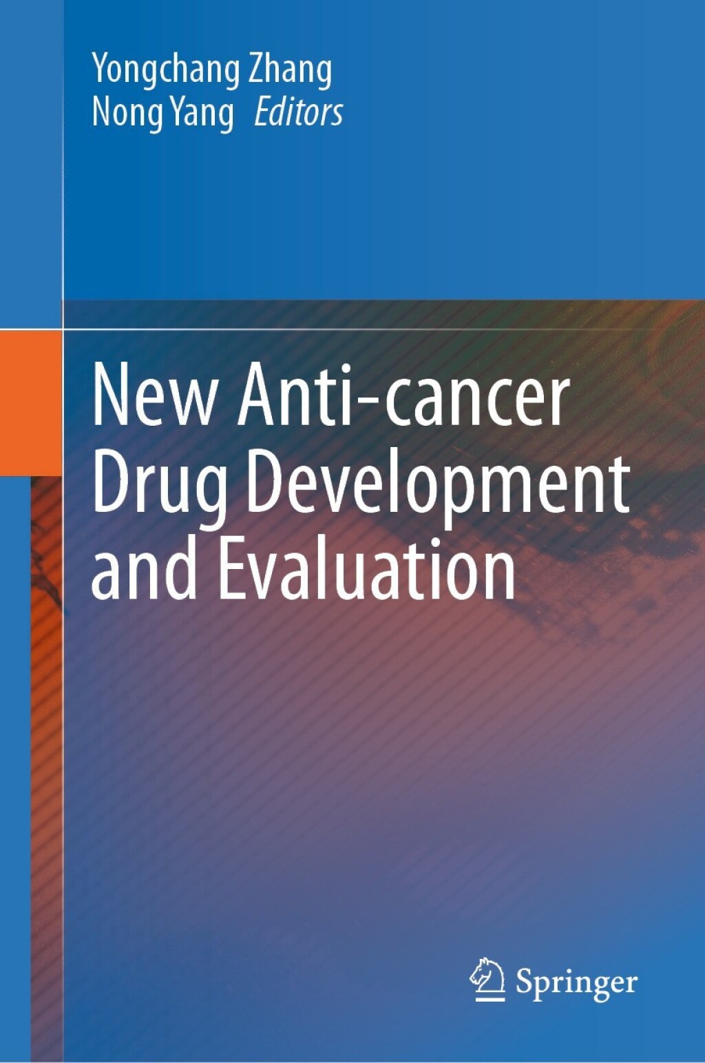 New Anti-cancer Drug Development and Evaluation  â€“ PDF/EPUB Version Downloadable