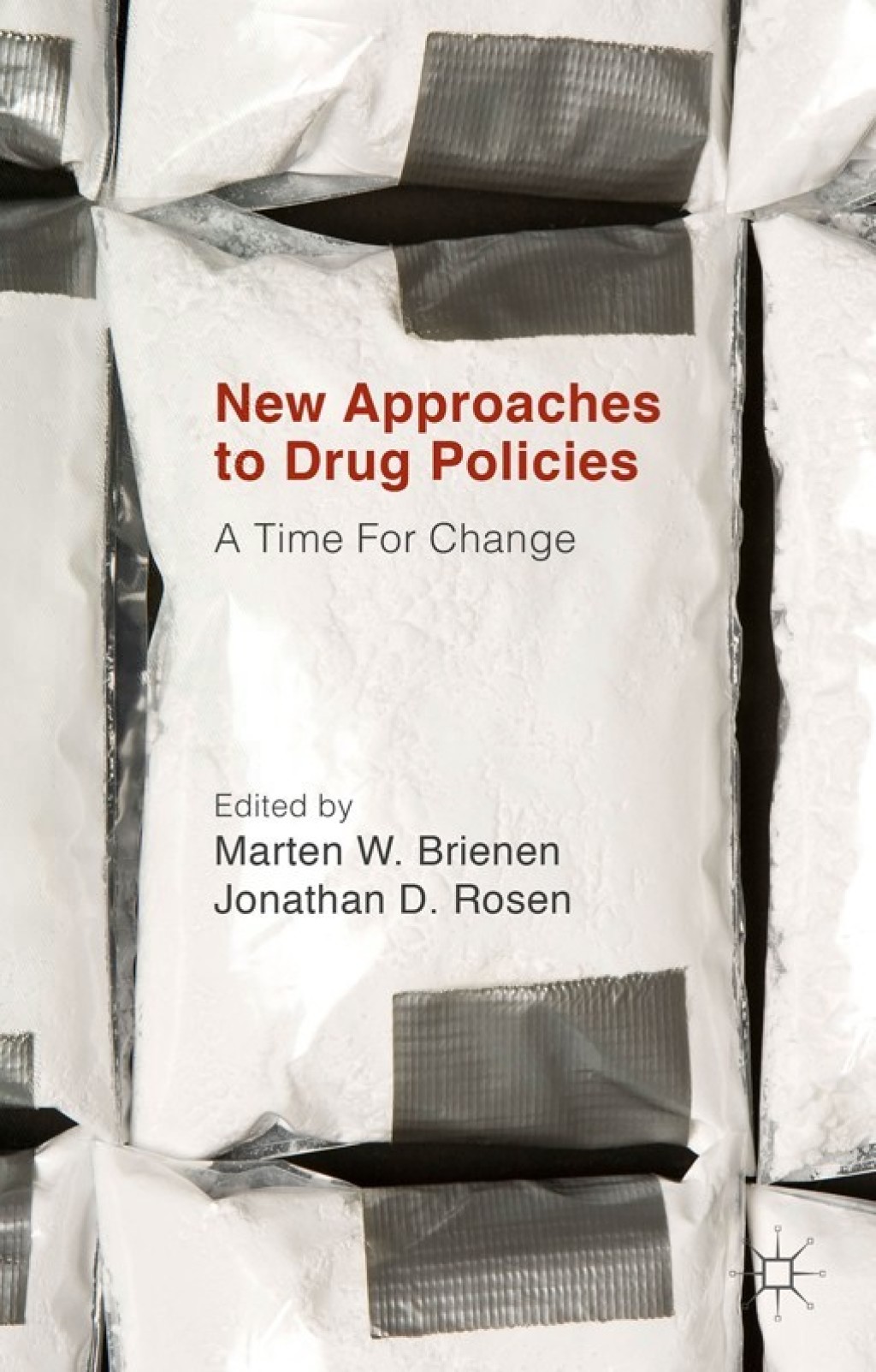 New Approaches to Drug Policies A Time For Change  â€“ PDF/EPUB Version Downloadable