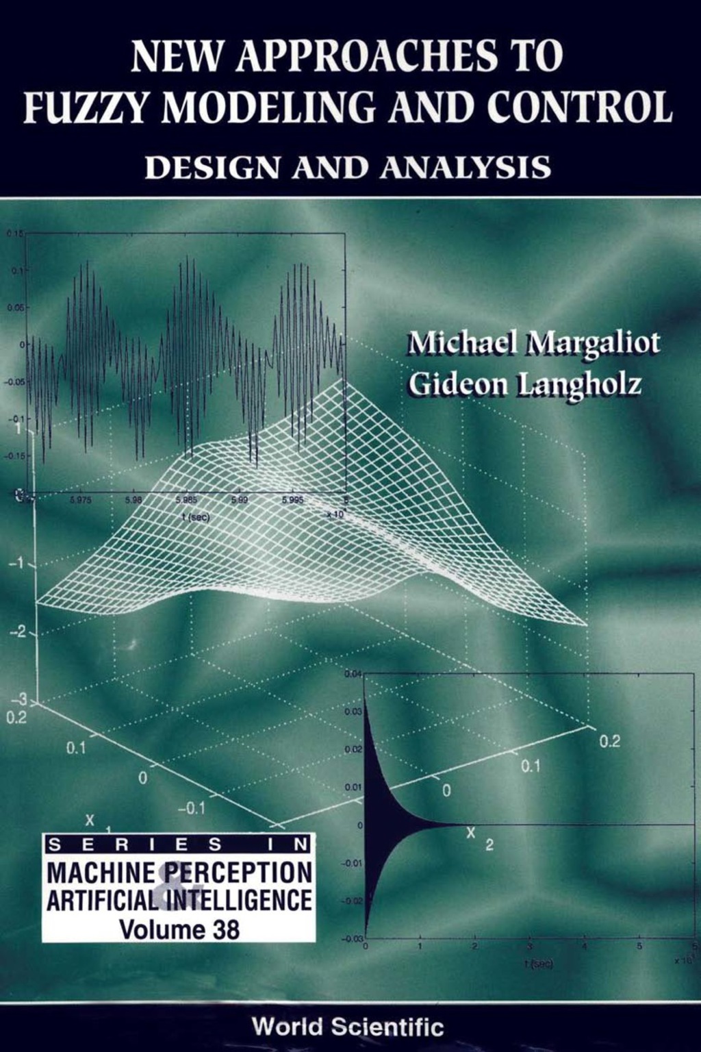 New Approaches To Fuzzy Modeling And Control: Design And Analysis 1st Edition â€“ PDF/EPUB Version Downloadable