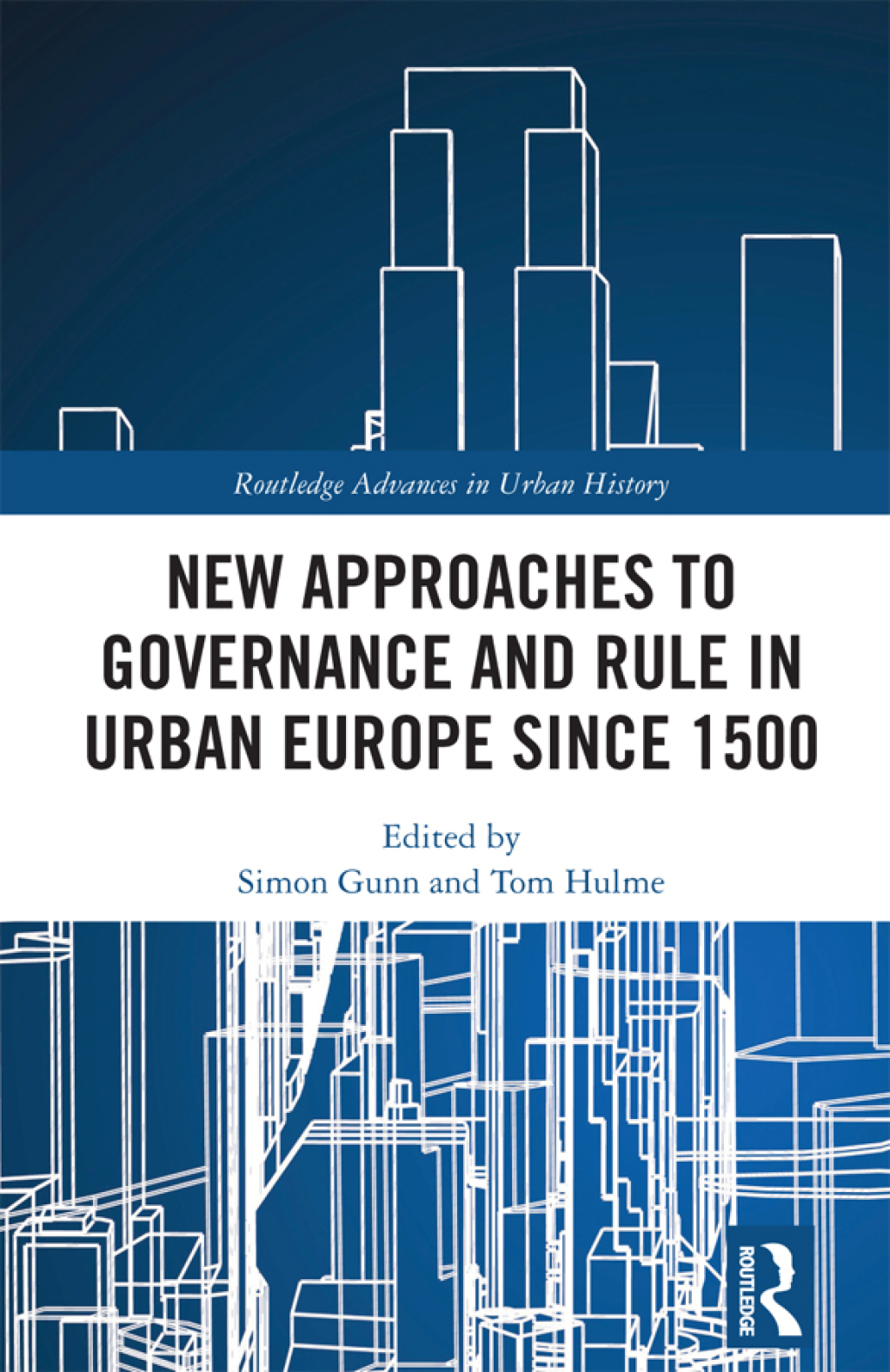 New Approaches to Governance and Rule in Urban Europe Since 1500 1st Edition â€“ PDF/EPUB Version Downloadable