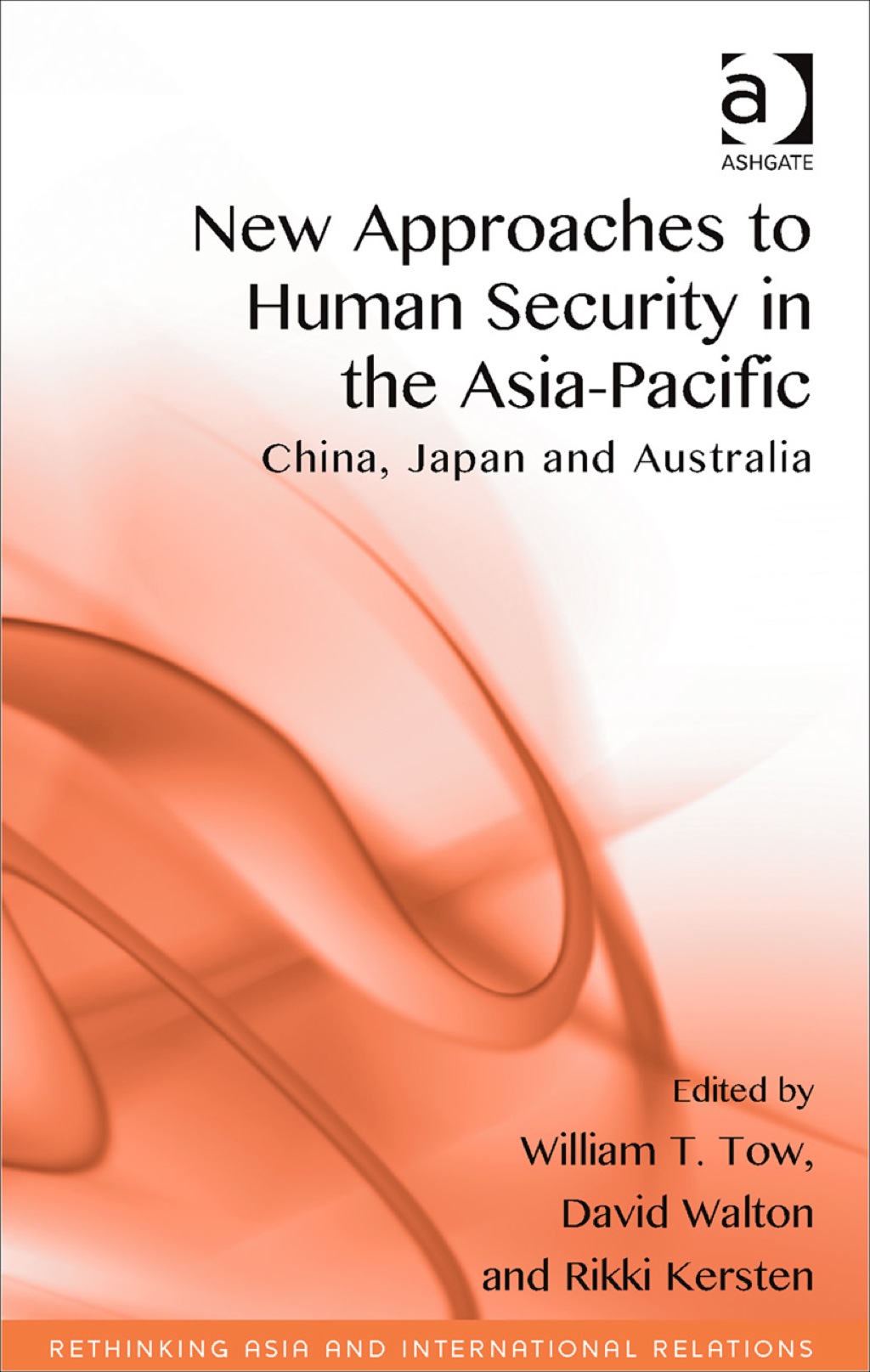 New Approaches to Human Security in the Asia-Pacific: China, Japan and Australia  â€“ PDF/EPUB Version Downloadable