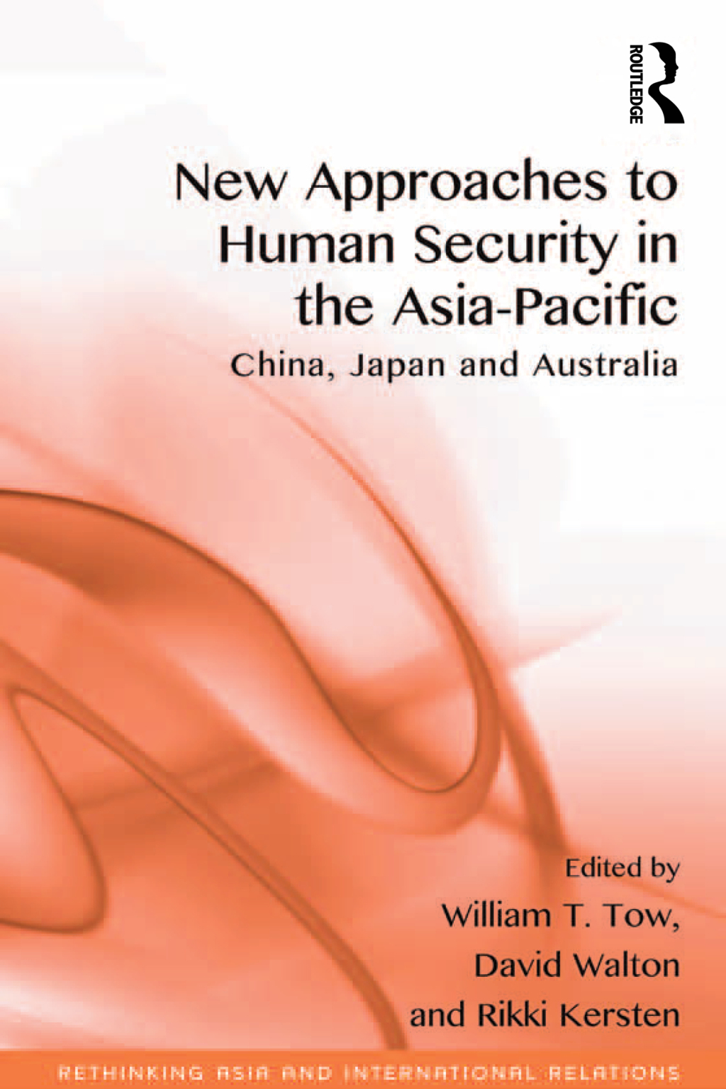 New Approaches to Human Security in the Asia-Pacific China, Japan and Australia 1st Edition â€“ PDF/EPUB Version Downloadable