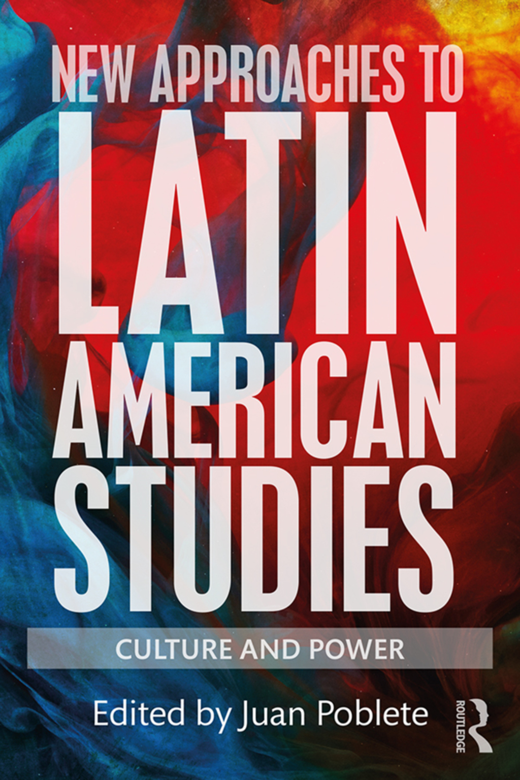 New Approaches to Latin American Studies Culture and Power 1st Edition â€“ PDF/EPUB Version Downloadable
