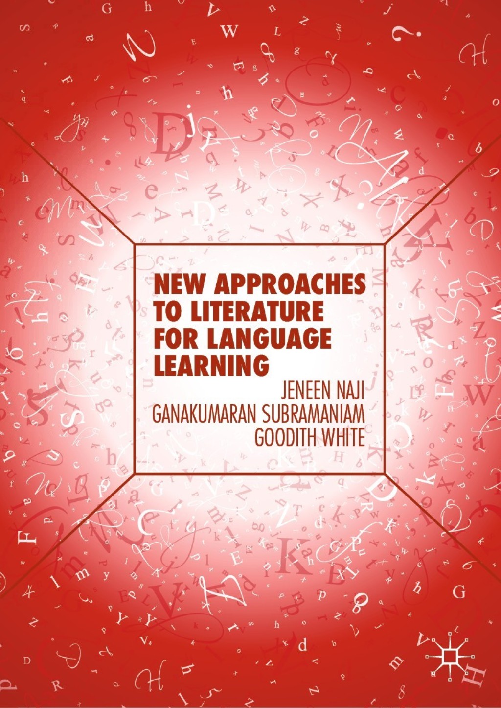 New Approaches to Literature for Language Learning  â€“ PDF/EPUB Version Downloadable