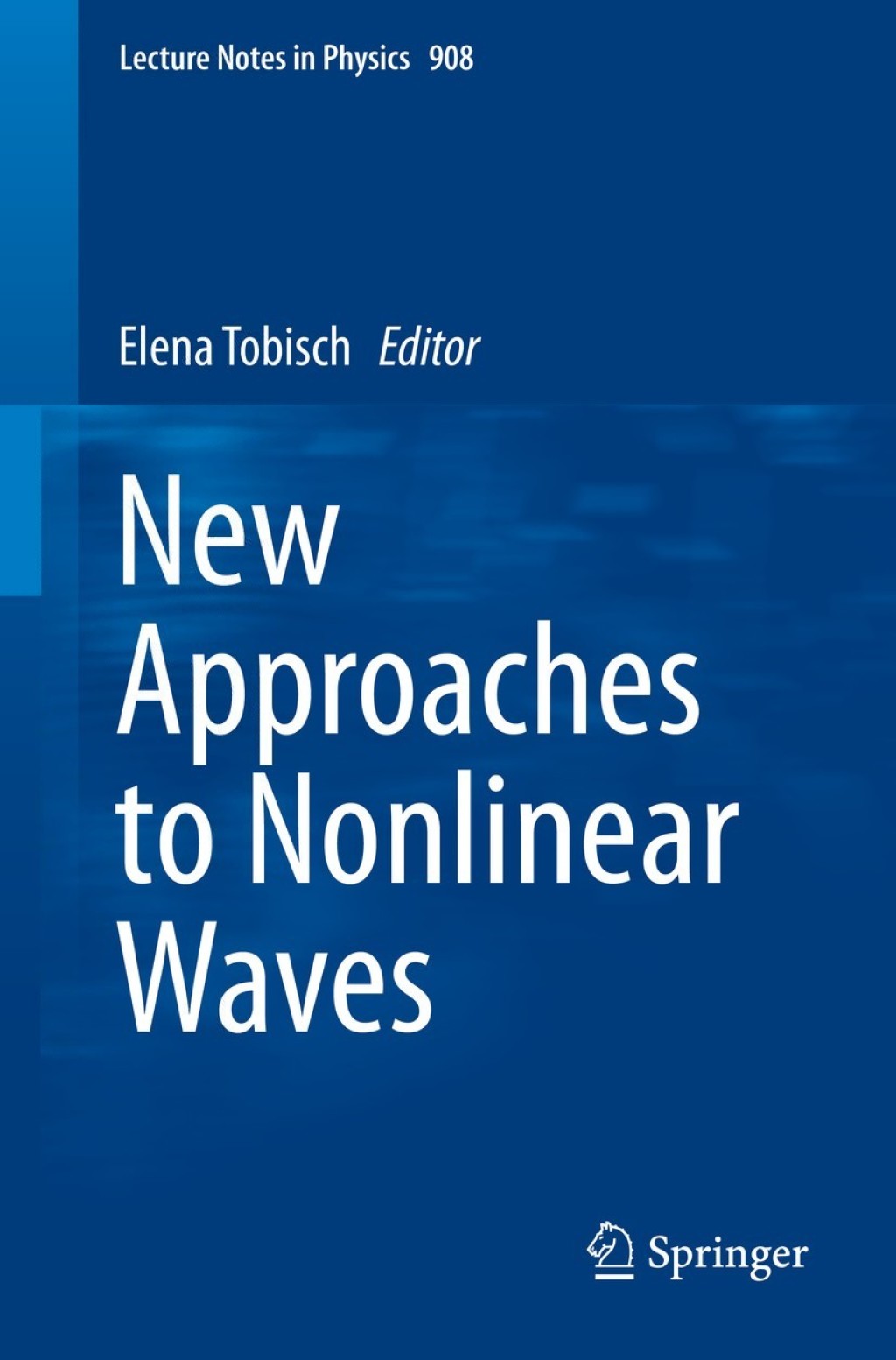 New Approaches to Nonlinear Waves  â€“ PDF/EPUB Version Downloadable
