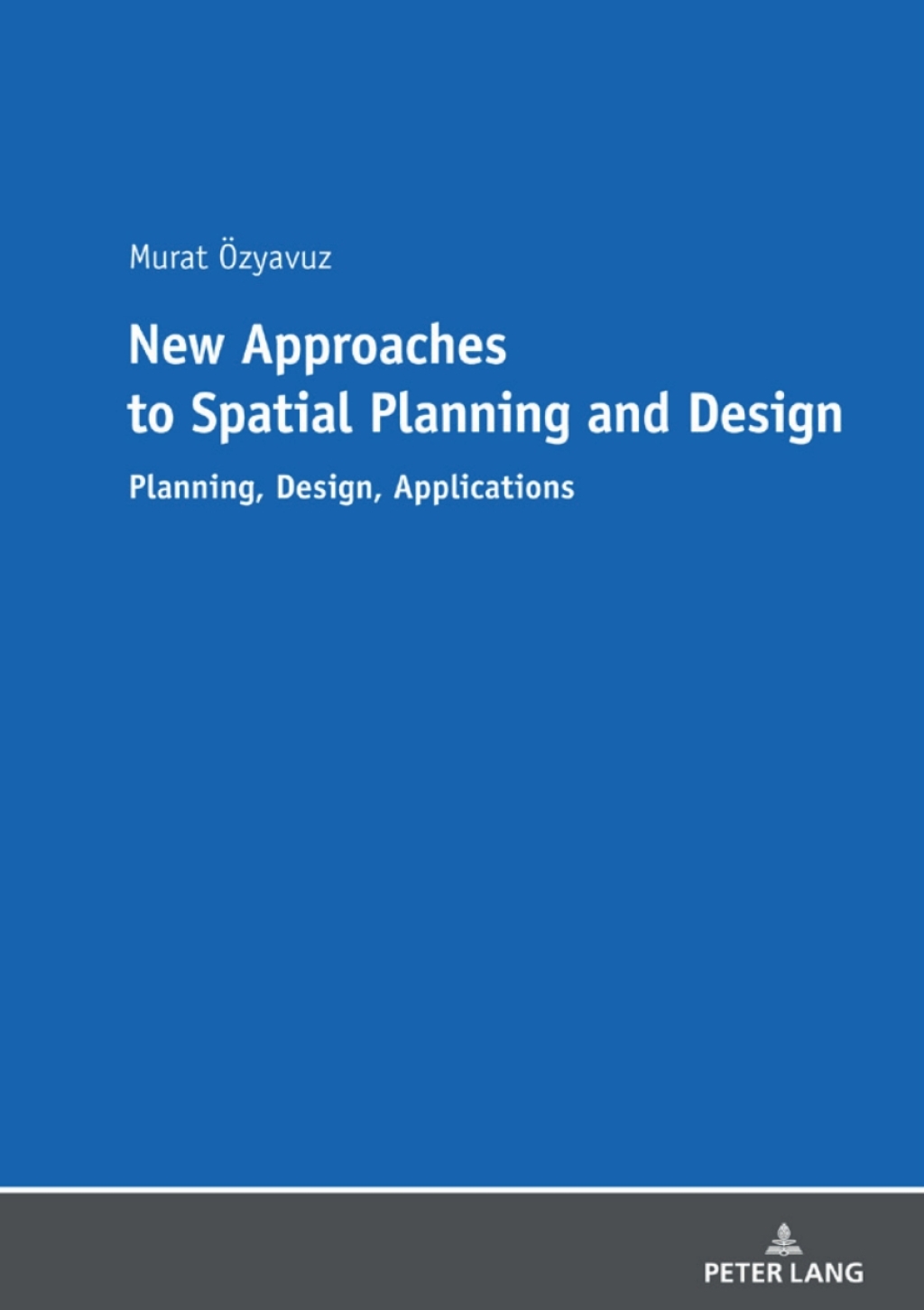 New Approaches to Spatial Planning and Design Planning, Design, Applications 1st Edition â€“ PDF/EPUB Version Downloadable