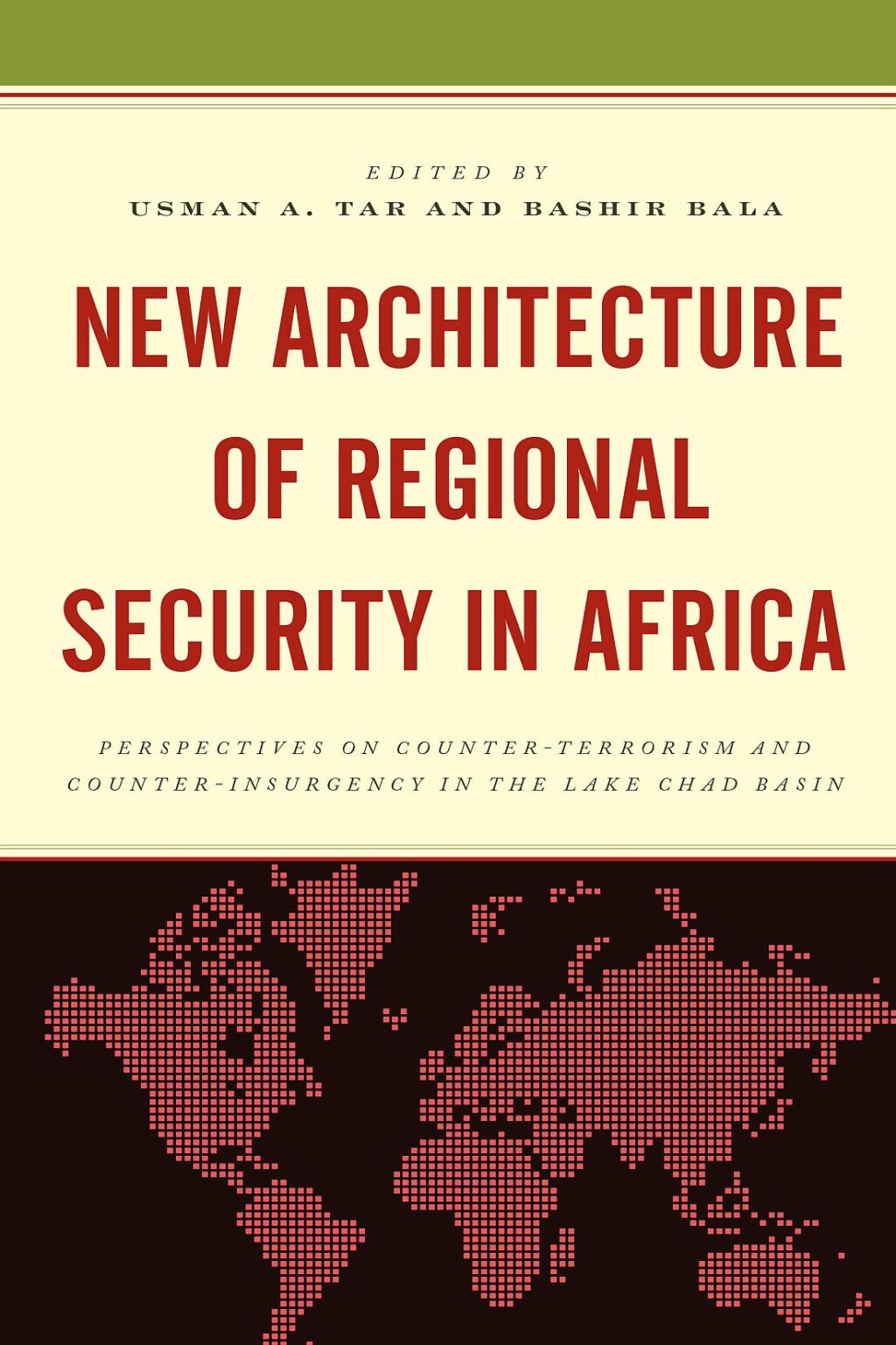 New Architecture of Regional Security in Africa Perspectives on Counter-Terrorism and Counter-Insurgency in the Lake Chad Basin 1st Edition â€“ PDF/EPUB Version Downloadable