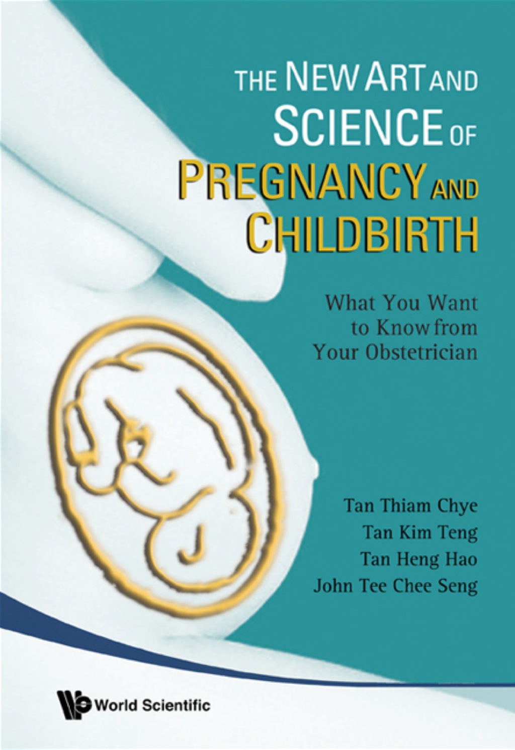 New Art And Science Of Pregnancy And Childbirth, The: What You Want To Know From Your Obstetrician  â€“ PDF/EPUB Version Downloadable