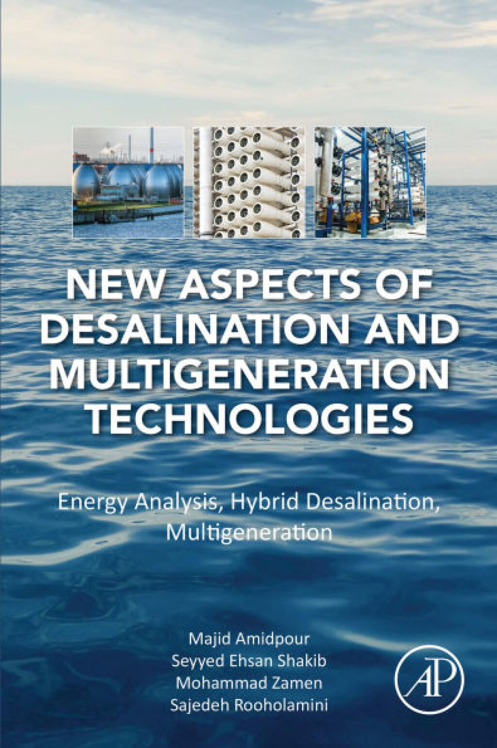 New Aspects of Desalination and Multigeneration Technologies Energy Analysis, Hybrid Desalination, Multigeneration  â€“ PDF/EPUB Version Downloadable