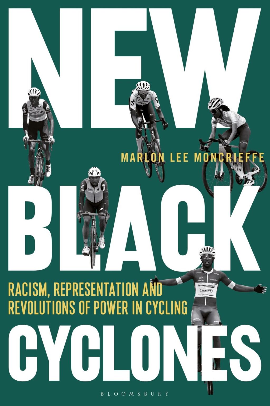 New Black Cyclones Racism, Representation and Revolutions of Power in Cycling 1st Edition - (PDF/EPUB Version)