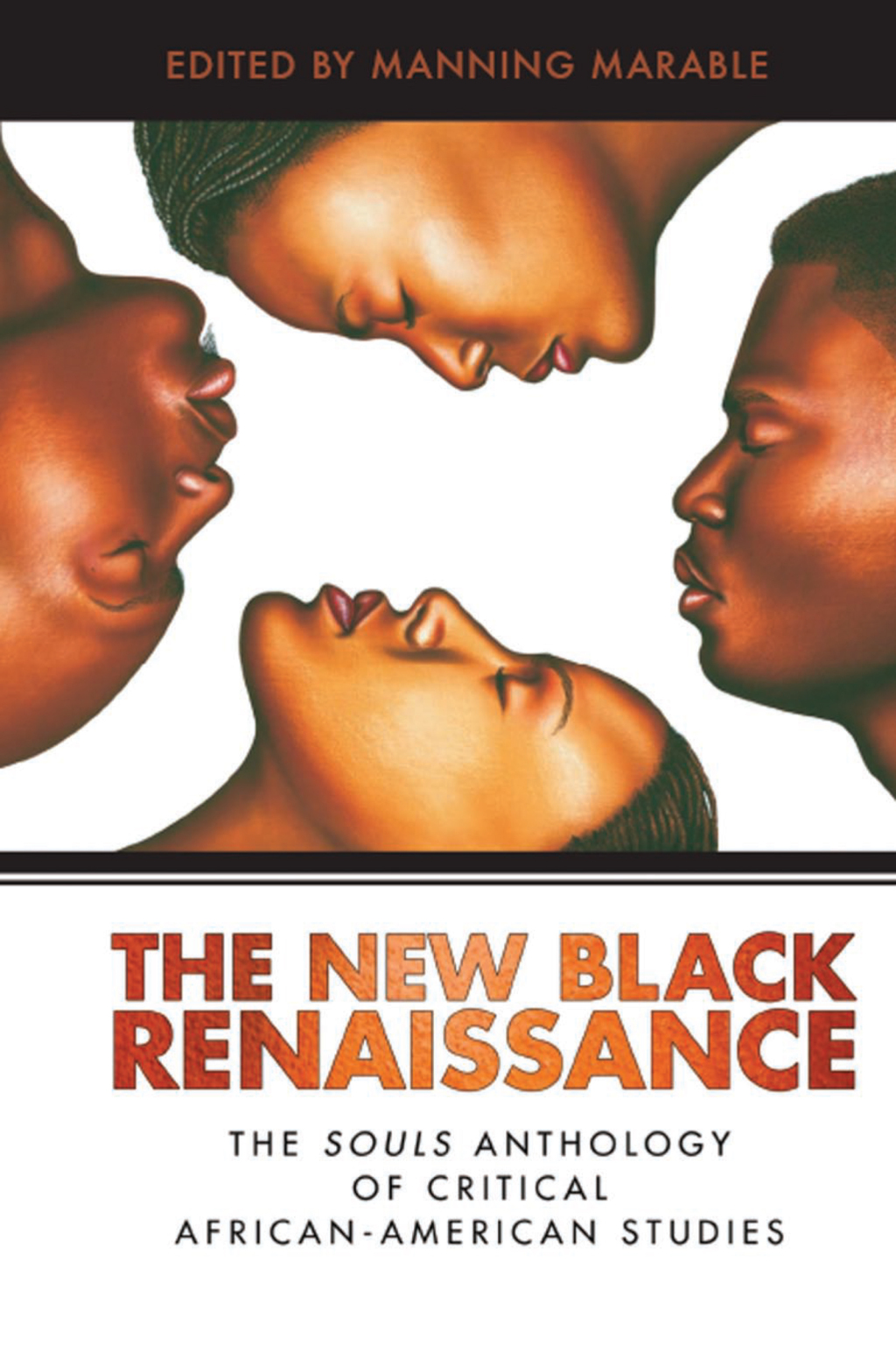 New Black Renaissance The Souls Anthology of Critical African-American Studies 1st Edition â€“ PDF/EPUB Version Downloadable