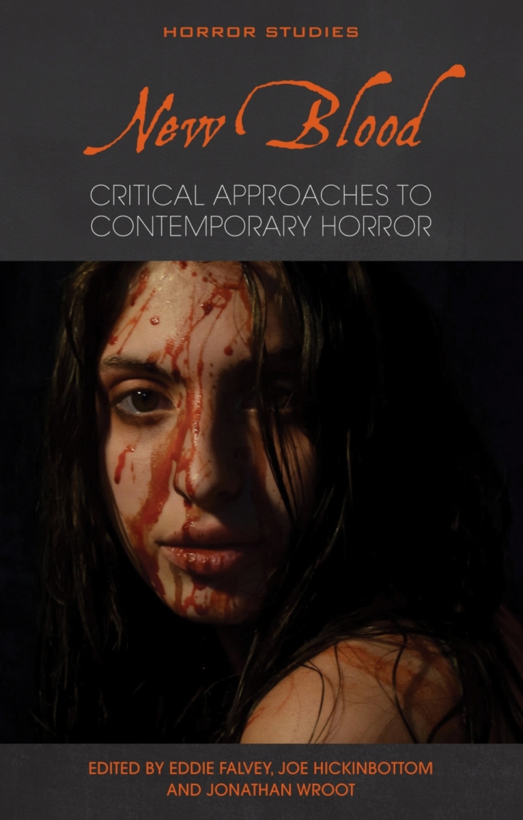 New Blood Critical Approaches to Contemporary Horror 1st Edition â€“ PDF/EPUB Version Downloadable