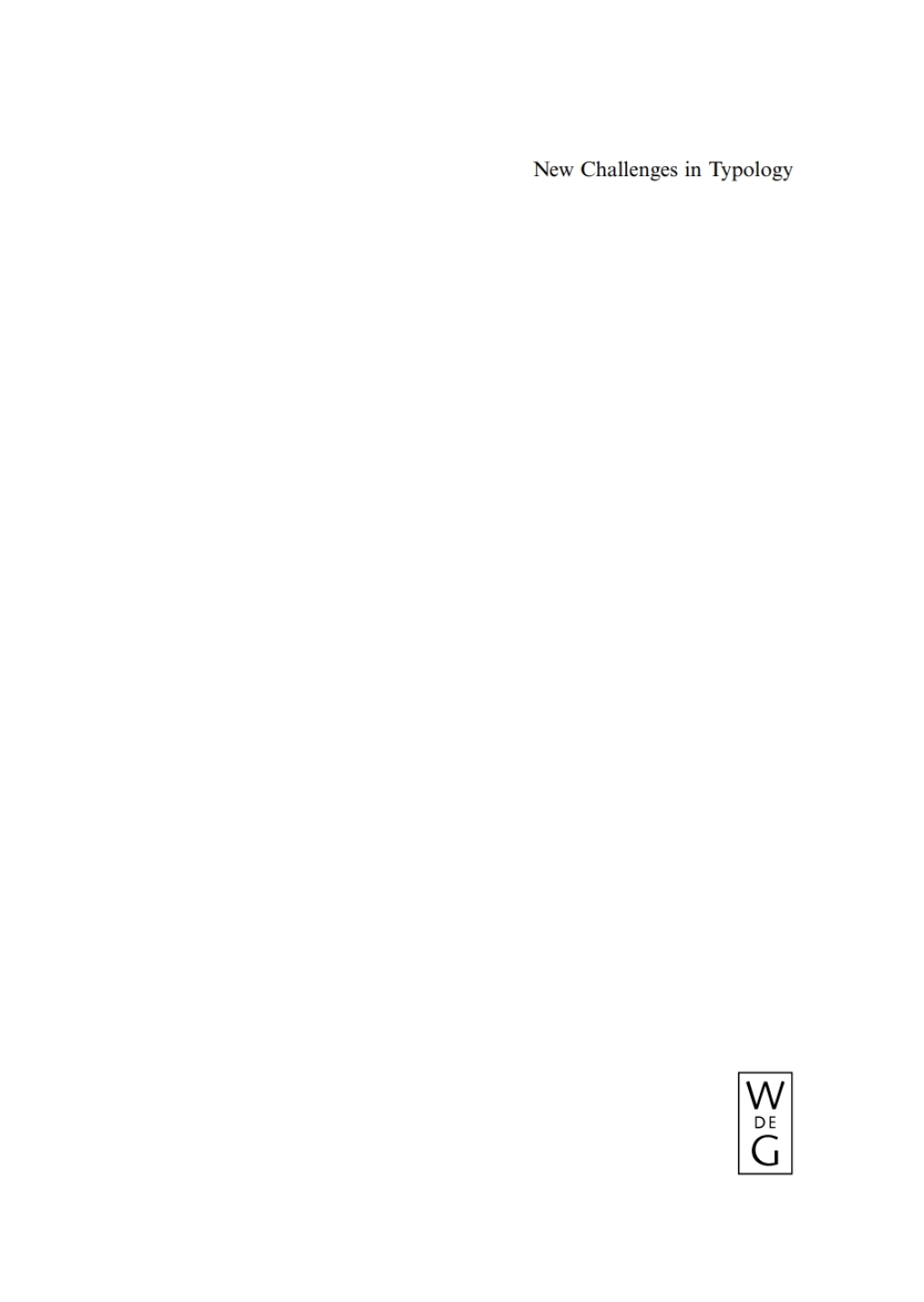 New Challenges in Typology Broadening the Horizons and Redefining the Foundations 1st Edition â€“ PDF/EPUB Version Downloadable