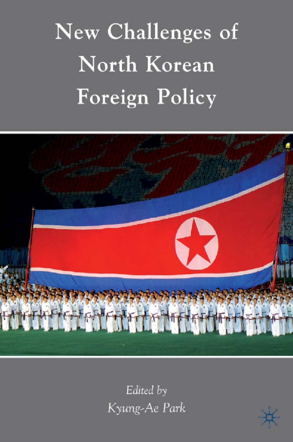 New Challenges of North Korean Foreign Policy  â€“ PDF/EPUB Version Downloadable