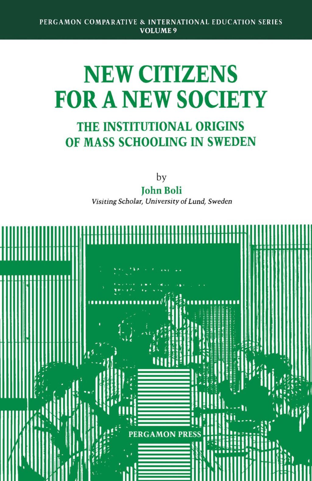 New Citizens for a New Society The Institutional Origins of Mass Schooling in Sweden  â€“ PDF/EPUB Version Downloadable