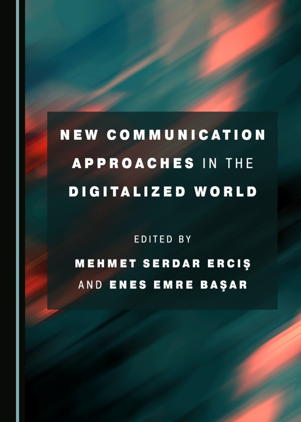 New Communication Approaches in the Digitalized World 1st Edition â€“ PDF/EPUB Version Downloadable