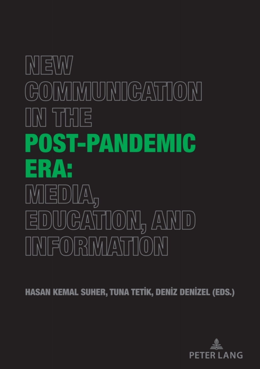 New Communication in the Post-Pandemic Era: Media, Education, and Information 1st Edition â€“ PDF/EPUB Version Downloadable