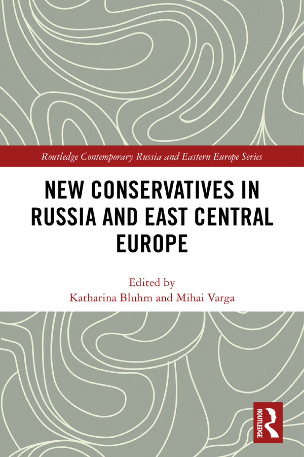 New Conservatives in Russia and East Central Europe 1st Edition â€“ PDF/EPUB Version Downloadable