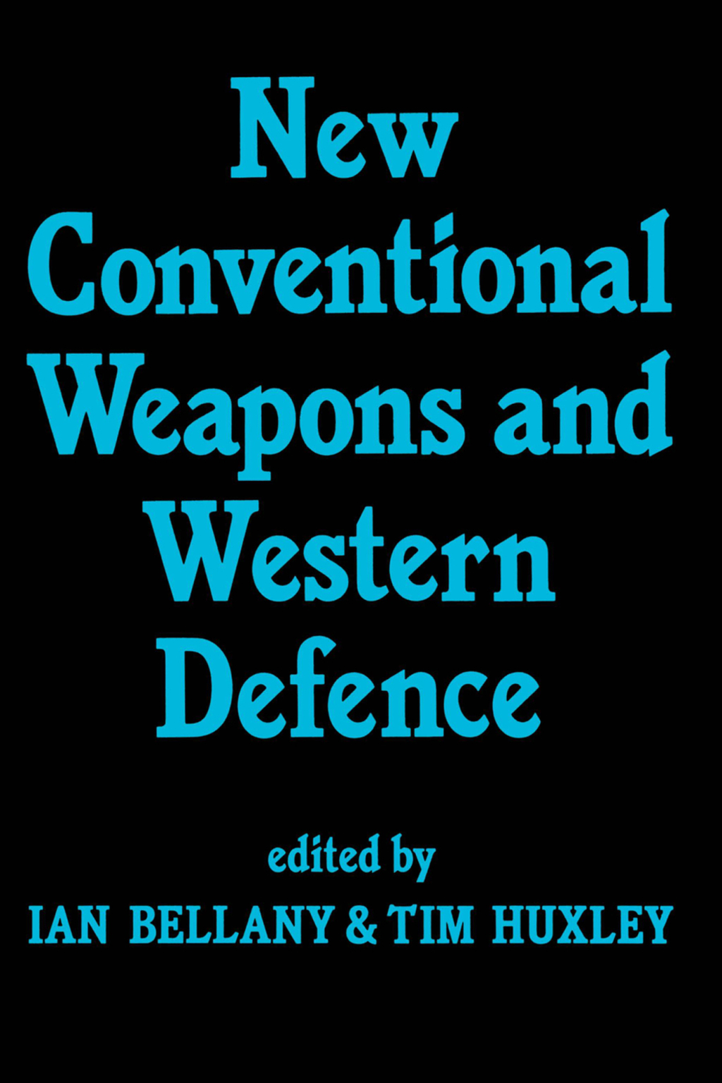 New Conventional Weapons and Western Defence 1st Edition â€“ PDF/EPUB Version Downloadable