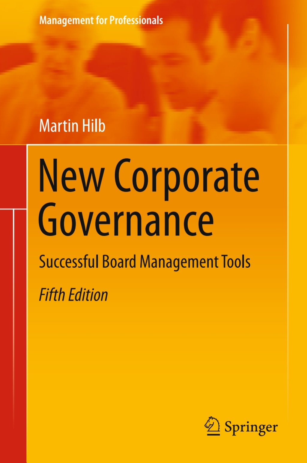 New Corporate Governance Successful Board Management Tools 5th Edition â€“ PDF/EPUB Version Downloadable