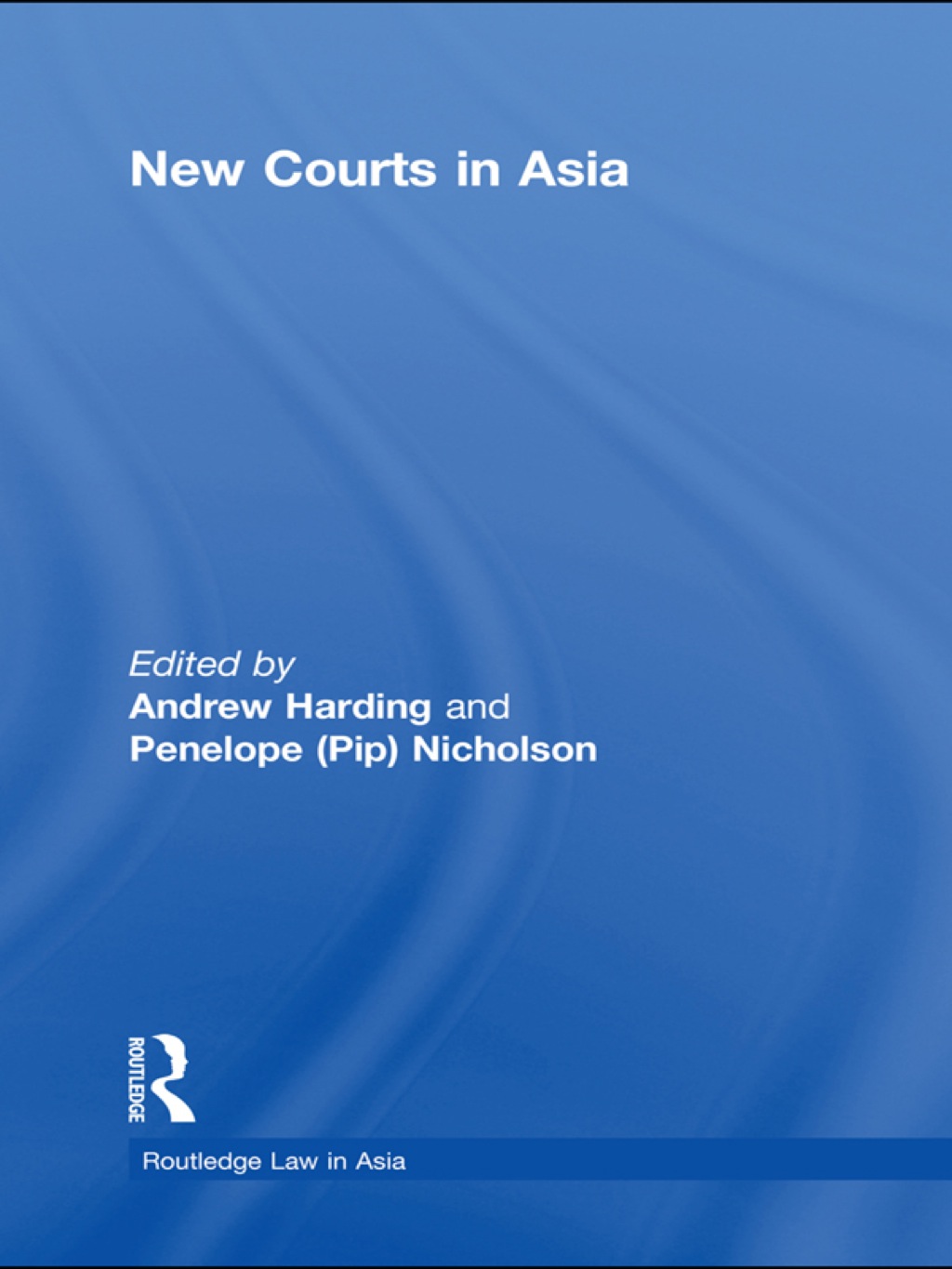 New Courts in Asia 1st Edition â€“ PDF/EPUB Version Downloadable