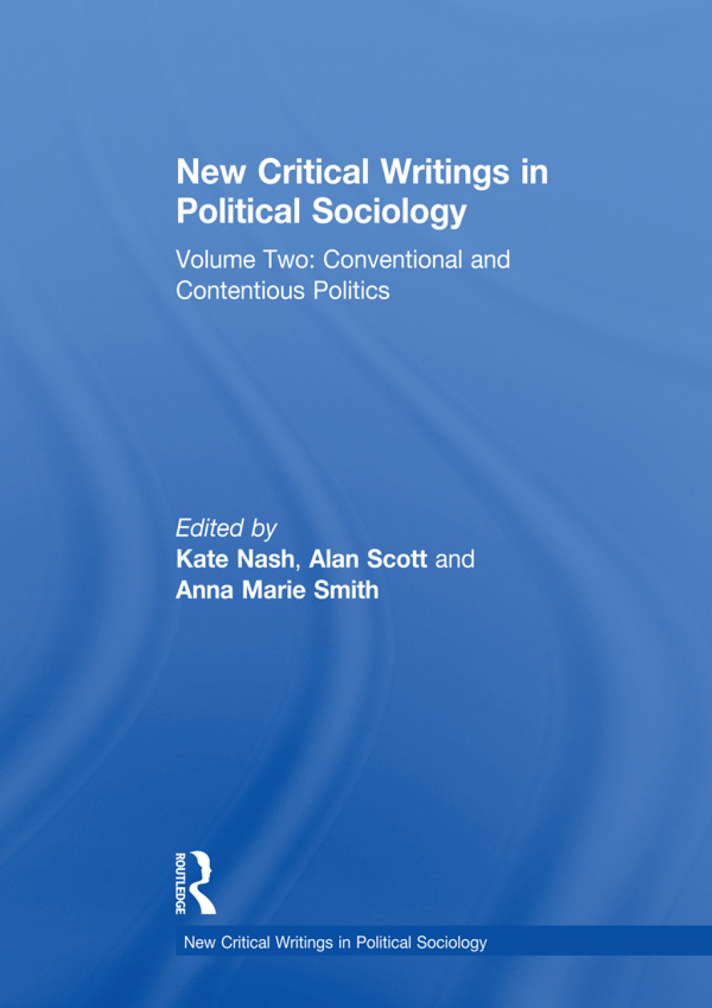 New Critical Writings in Political Sociology Volume Two: Conventional and Contentious Politics 1st Edition â€“ PDF/EPUB Version Downloadable