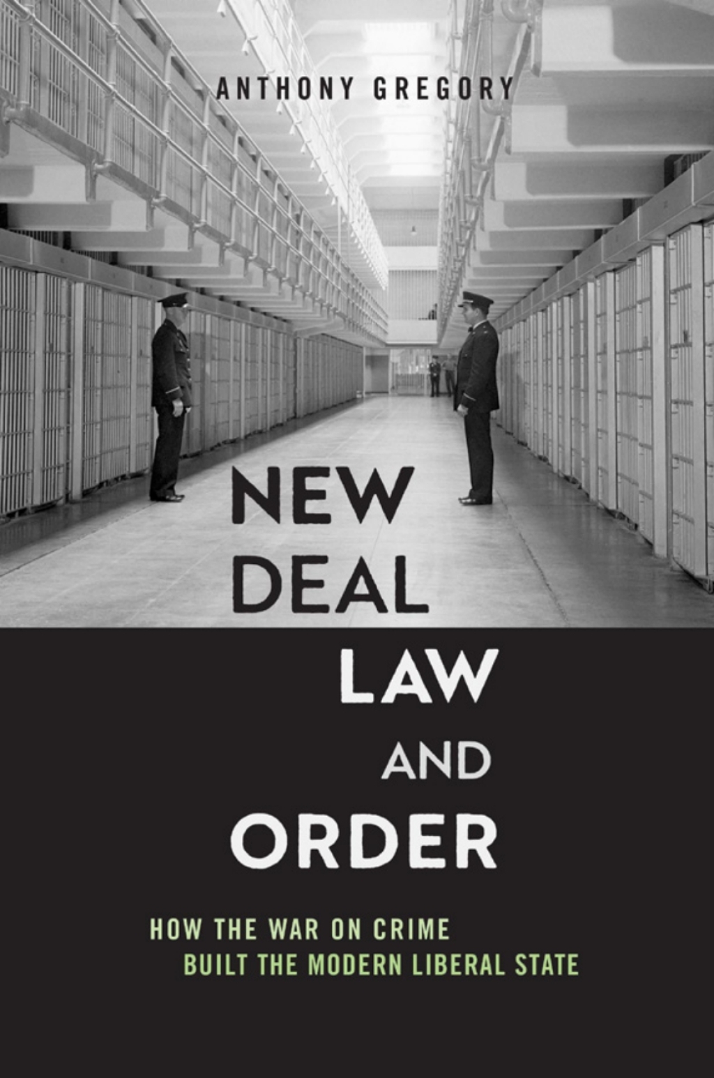 New Deal Law and Order How the War on Crime Built the Modern Liberal State  â€“ PDF/EPUB Version Downloadable