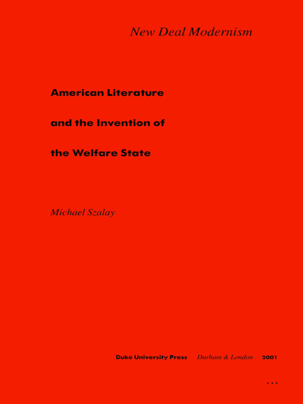 New Deal Modernism American Literature and the Invention of the Welfare State  â€“ PDF/EPUB Version Downloadable
