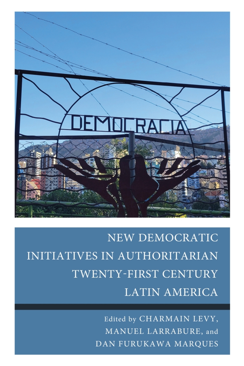 New Democratic Initiatives in Authoritarian Twenty-First Century Latin America 1st Edition â€“ PDF/EPUB Version Downloadable