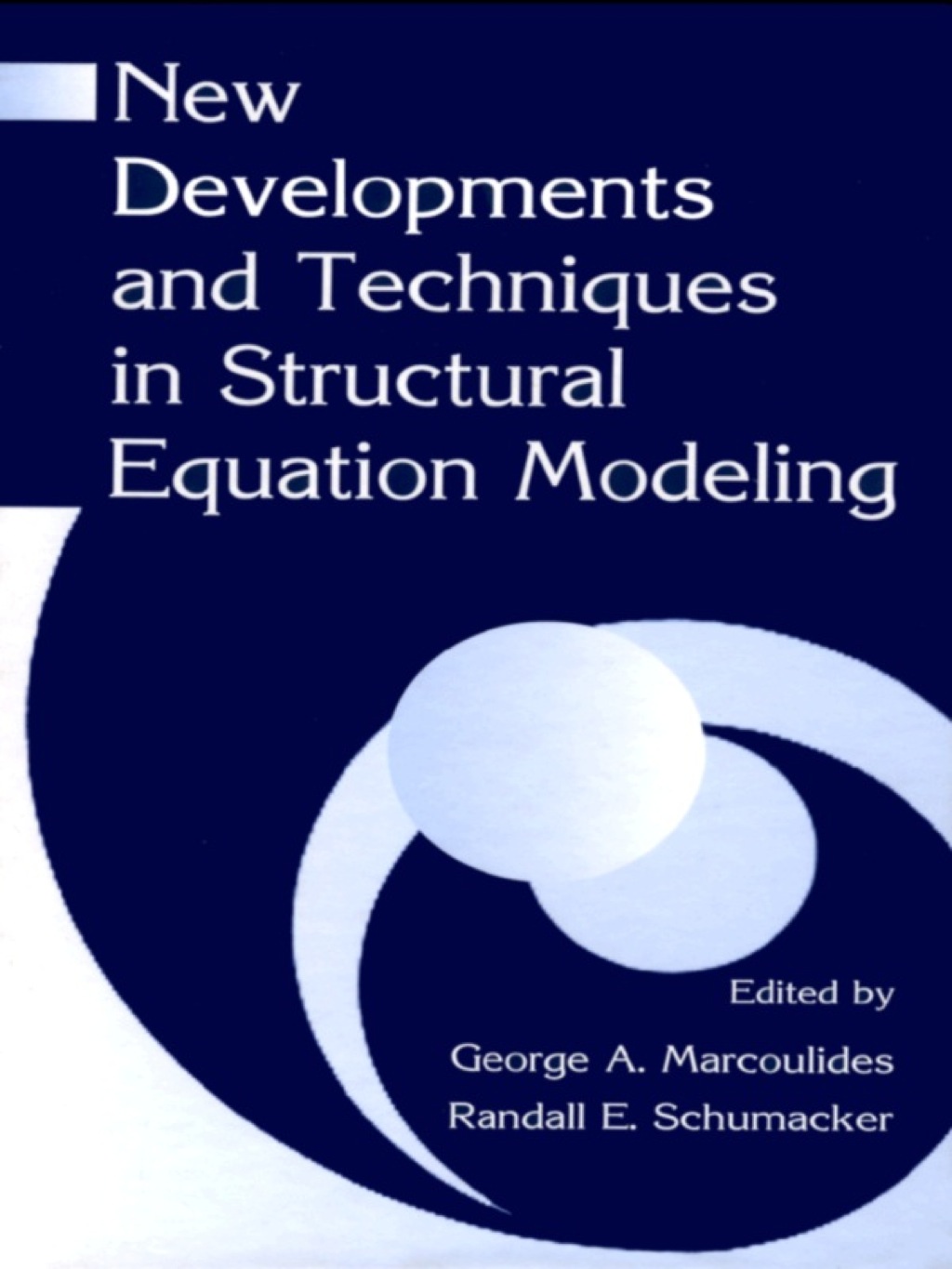 New Developments and Techniques in Structural Equation Modeling 1st Edition â€“ PDF/EPUB Version Downloadable