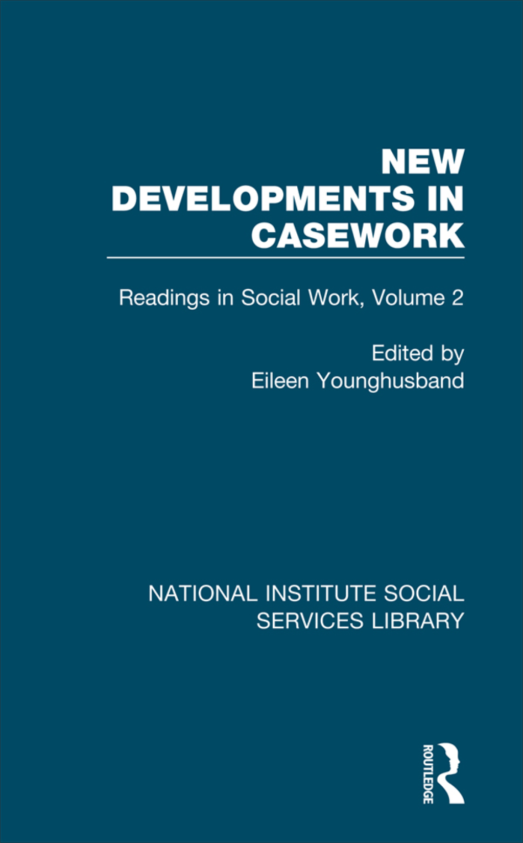 New Developments in Casework Readings in Social Work, Volume 2 1st Edition â€“ PDF/EPUB Version Downloadable