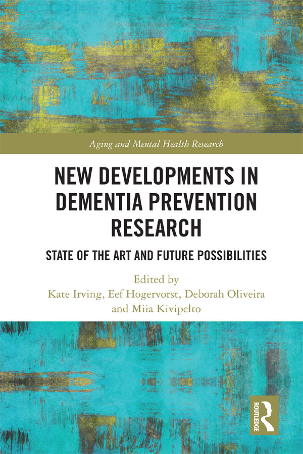 New Developments in Dementia Prevention Research State of the Art and Future Possibilities 1st Edition â€“ PDF/EPUB Version Downloadable