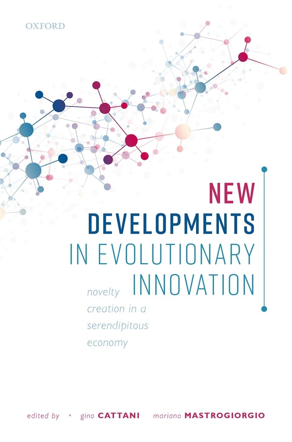 New Developments in Evolutionary Innovation Novelty Creation in a Serendipitous Economy  â€“ PDF/EPUB Version Downloadable