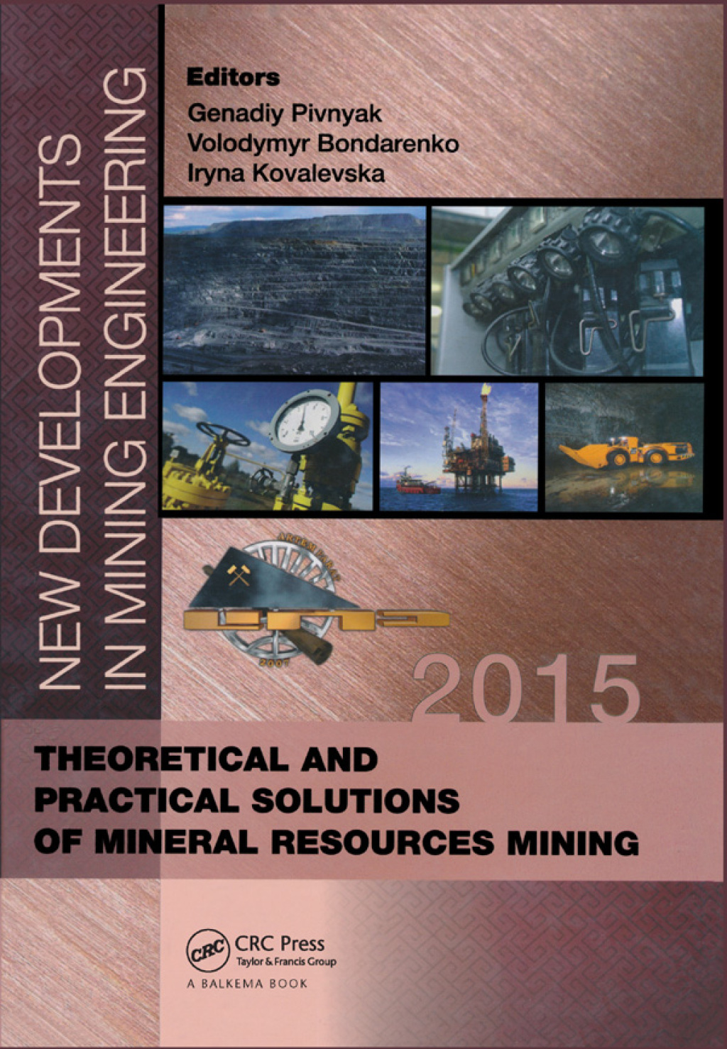 New Developments in Mining Engineering 2015 Theoretical and Practical Solutions of Mineral Resources Mining 1st Edition â€“ PDF/EPUB Version Downloadable