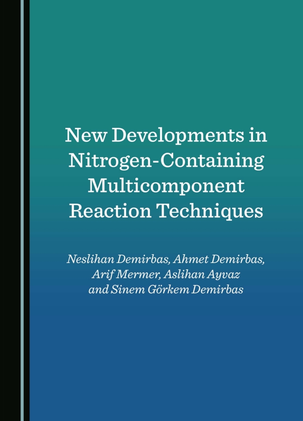 New Developments in Nitrogen-Containing Multicomponent Reaction Techniques 1st Edition â€“ PDF/EPUB Version Downloadable