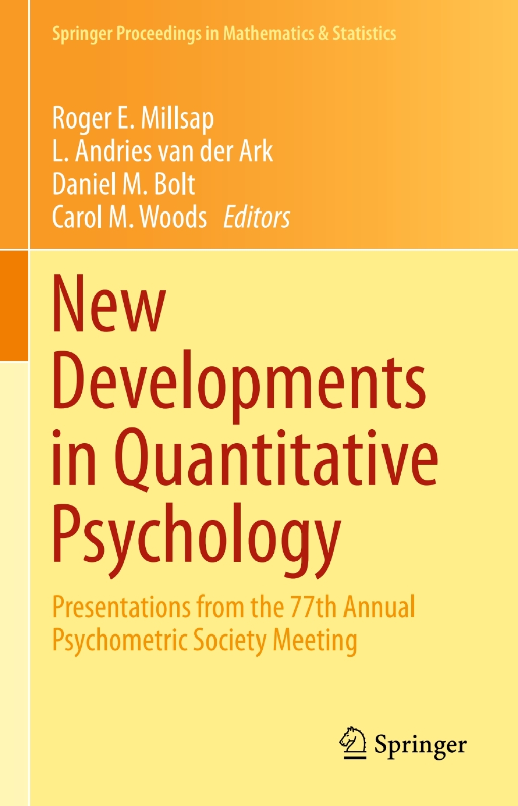 New Developments in Quantitative Psychology Presentations from the 77th Annual Psychometric Society Meeting  â€“ PDF/EPUB Version Downloadable