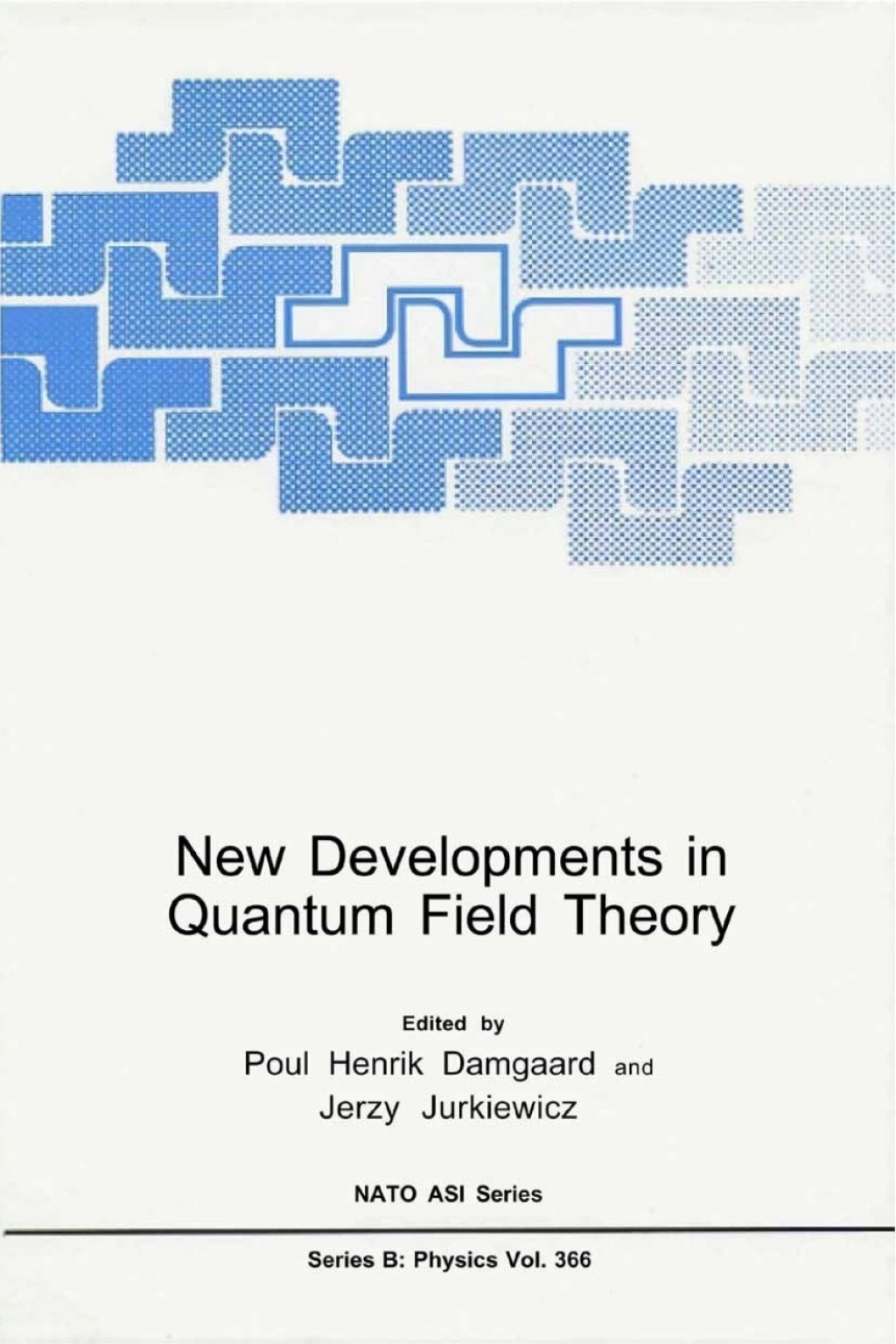 New Developments in Quantum Field Theory 1st Edition â€“ PDF/EPUB Version Downloadable