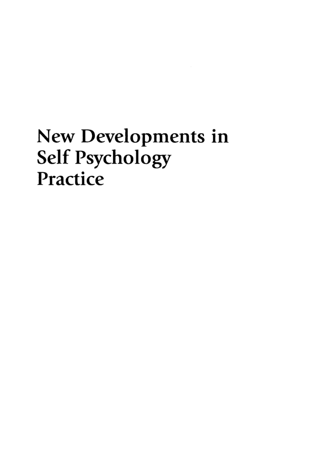 New Developments in Self Psychology Practice 1st Edition â€“ PDF/EPUB Version Downloadable