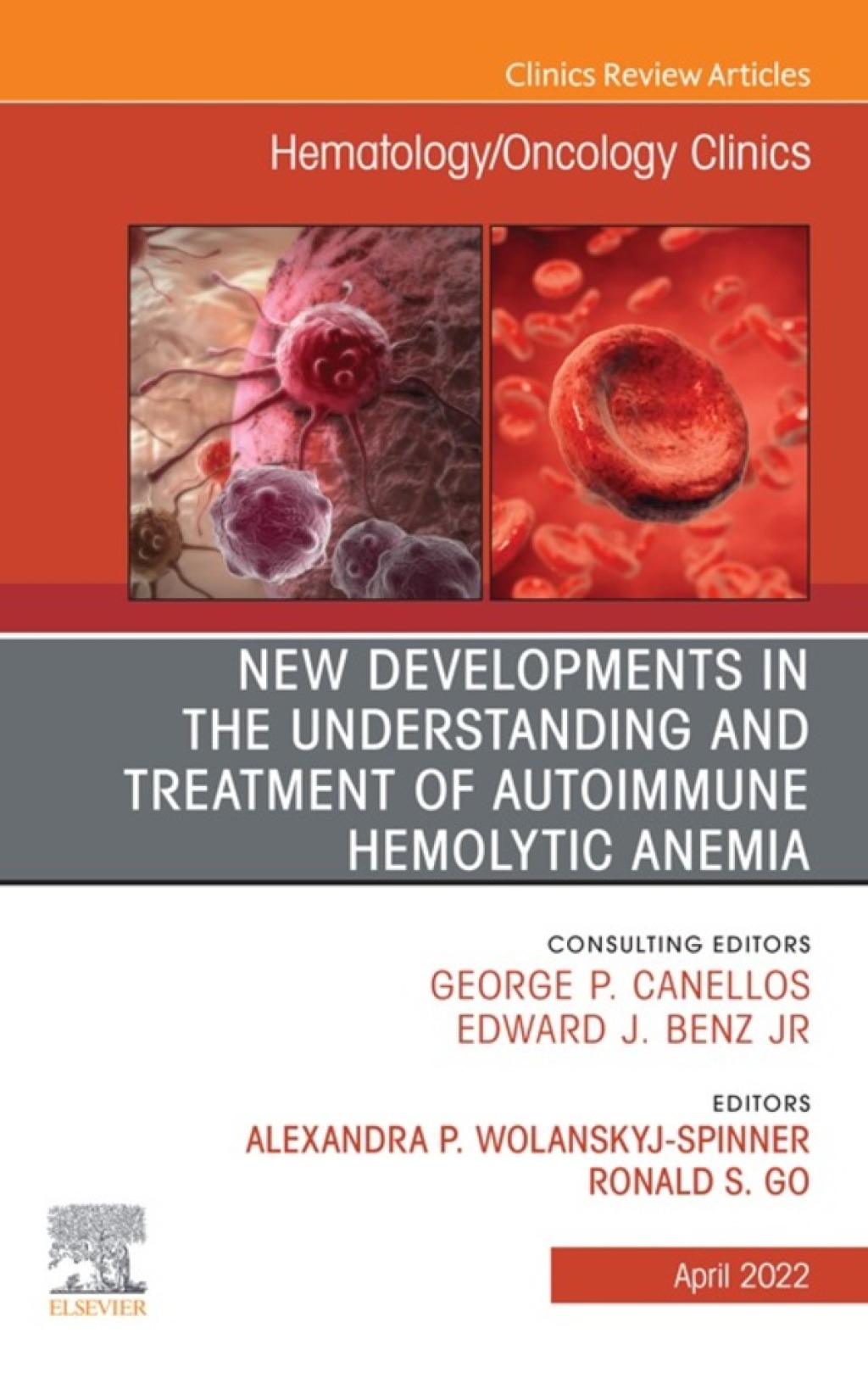 New Developments in the Understanding and Treatment of Autoimmune Hemolytic Anemia, An Issue of Hematology/Oncology Clinics of North America  â€“ PDF/EPUB Version Downloadable