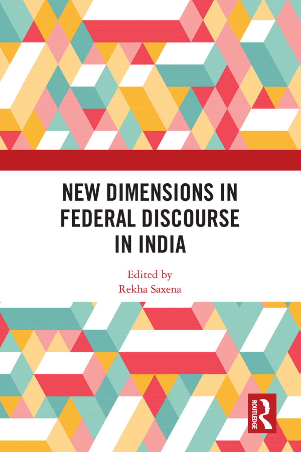 New Dimensions in Federal Discourse in India 1st Edition â€“ PDF/EPUB Version Downloadable