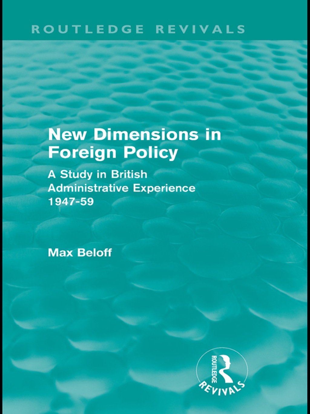 New Dimensions in Foreign Policy (Routledge Revivals) 1st Edition â€“ PDF/EPUB Version Downloadable