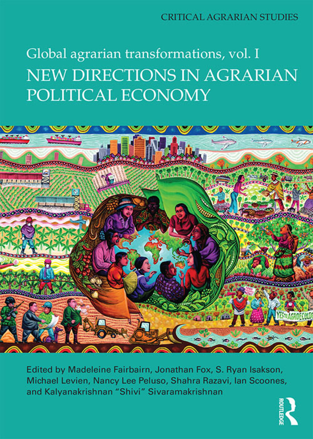 New Directions in Agrarian Political Economy Global Agrarian Transformations, Volume 1 1st Edition â€“ PDF/EPUB Version Downloadable