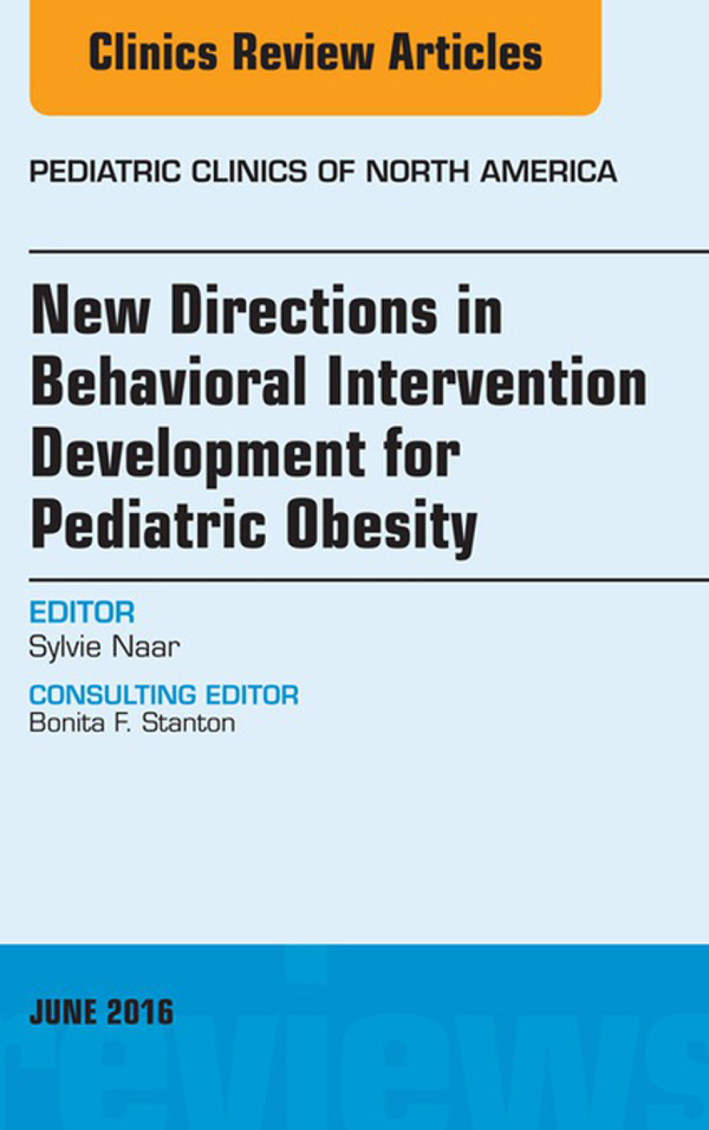 New Directions in Behavioral Intervention Development for Pediatric Obesity, An Issue of Pediatric Clinics of North America  â€“ PDF/EPUB Version Downloadable