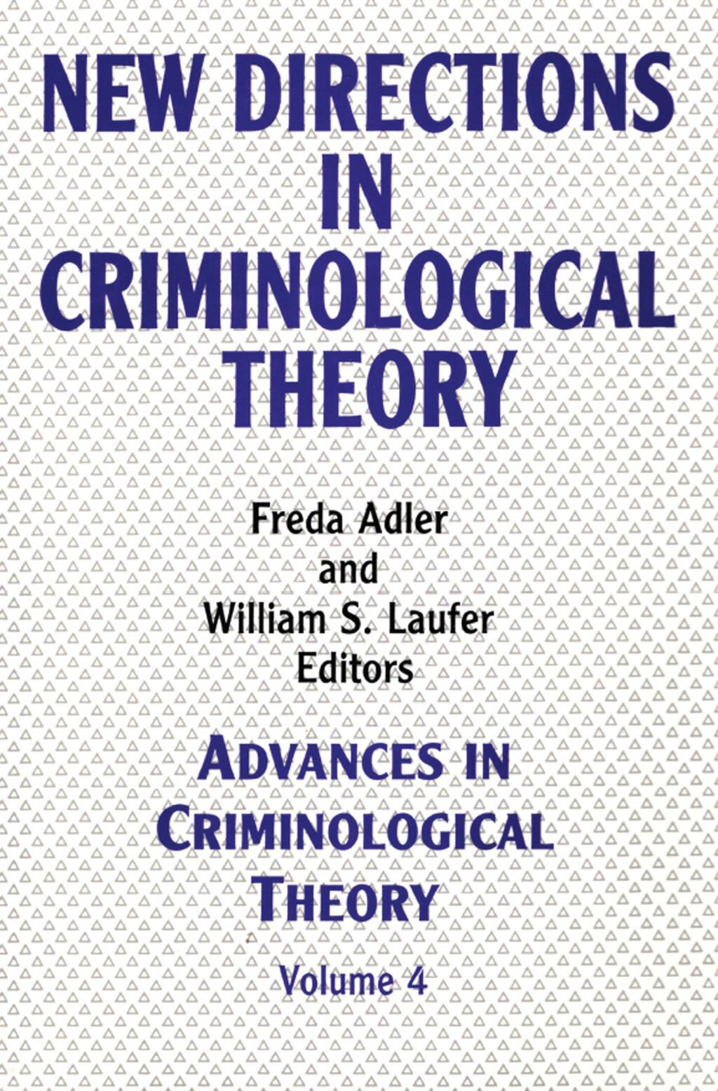 New Directions in Criminological Theory Volume 4, New Directions in Criminological Theory 1st Edition â€“ PDF/EPUB Version Downloadable